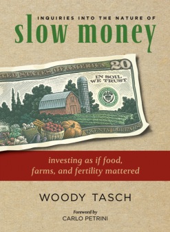 Slow Money: The book that started the movement